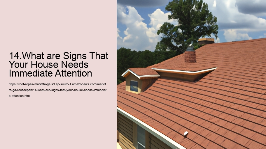 14.What are Signs That Your House Needs Immediate Attention