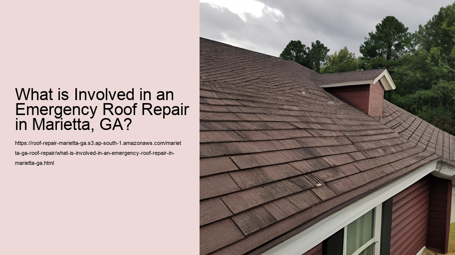 What is Involved in an Emergency Roof Repair in Marietta, GA?